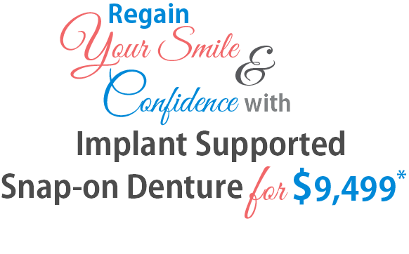 Implant Supported Snap-on Denture Offer Implant Supported Snap-on Denture Offer